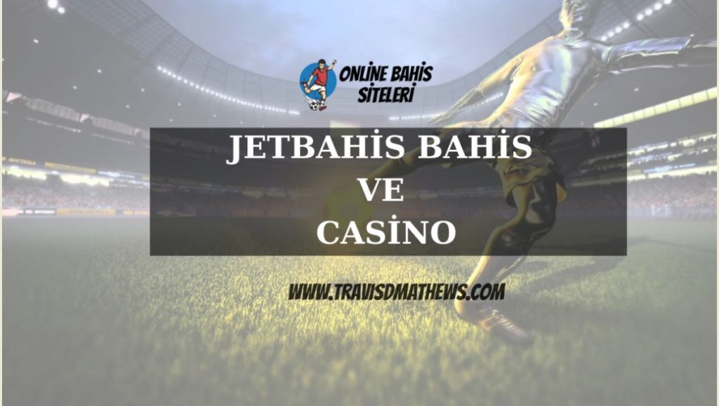Jetbahis Bahis Ve Casino